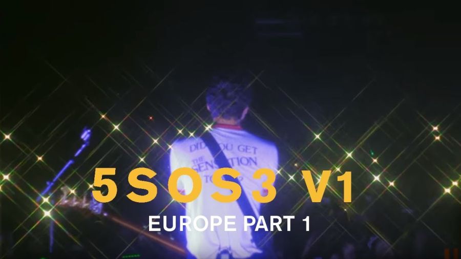 5SOS3 V1 // EUROPE PART I